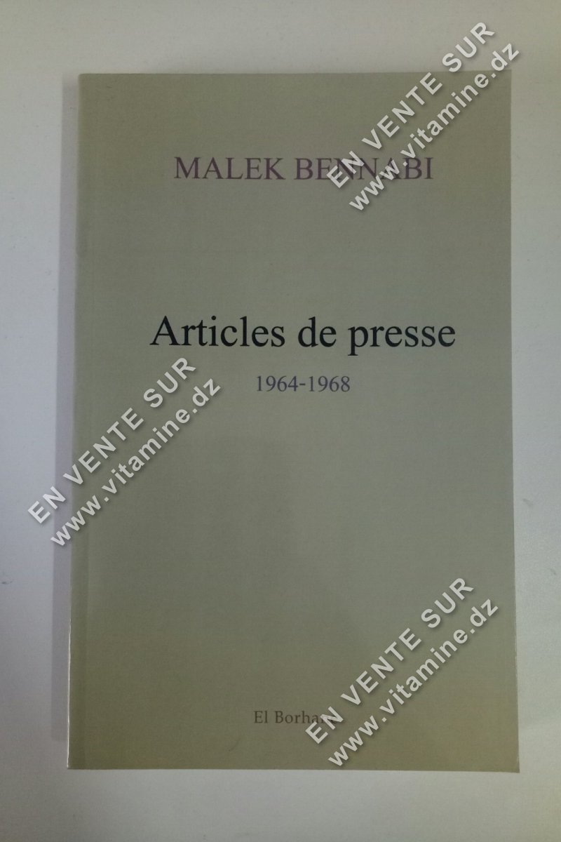 Malek Bennabi - Articles de presse 1964-1968