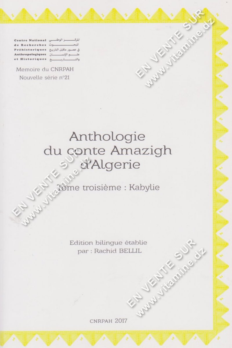 Rachid Bellil - Anthologie du conte Amazigh d'Algérie. Tome troisième : Kabylie