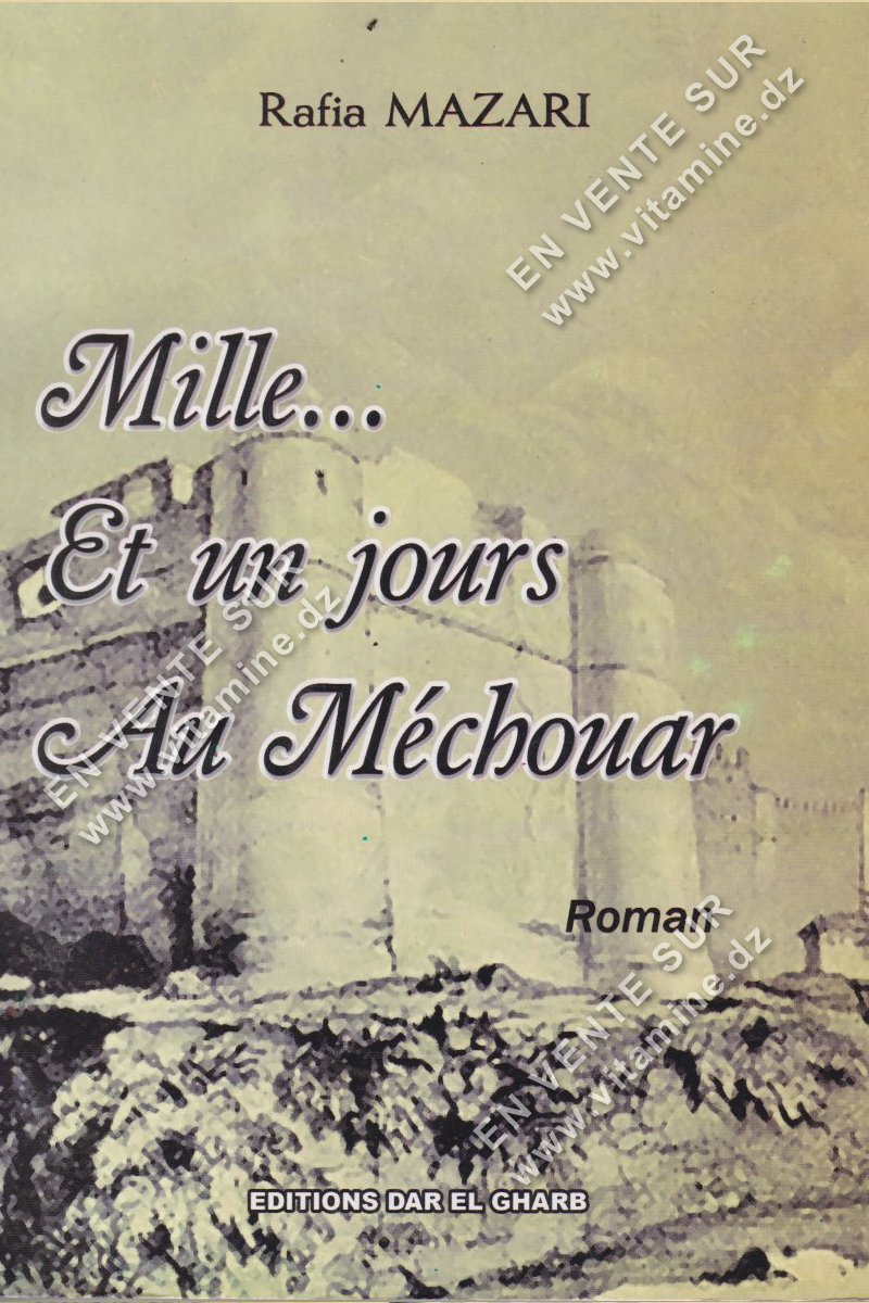 Rfia MAZARI - Mille… et un jours au Méchouar