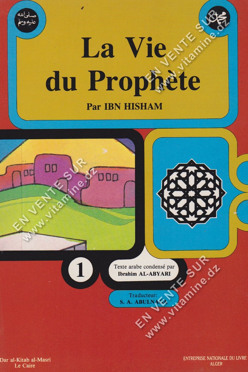 IBN HISHAM - La Vie du Prophète