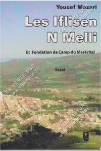 Youcef Mazari - Les Iflisen N Melli, Et Fondation de Camp du Maréchal (Essai)