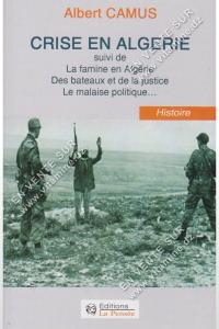 Albert CAMUS - CRISE EN ALGERIE