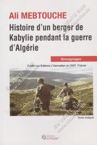 Ali MEBTOUGHE - Histoire d'un berger de Kabylie pendant la guerre d'Algérie