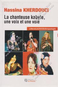 Hassina KHERDOUCI - La chanteuse kabyle, une voix et une voie