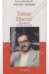 YOUCEF MERAHI - Tahar Djaout, Ou la fable du tôlier et du poète