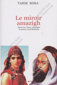 TARIK MIRA - Le miroir amazigh