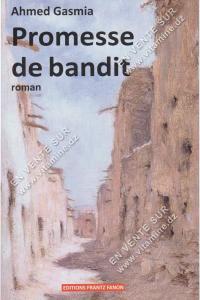 Ahmed Gasmia - Promesse de bandit