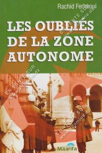 Rachid Ferhaoui - LES OUBLIES DE LA ZONE AUTONOME
