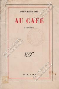 MOHAMMED DIB - Au Café. Nouvelles