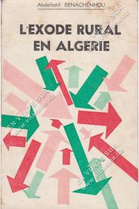 Abdellatif BENACHENHOU - L’EXODE RURAL EN ALGERIE