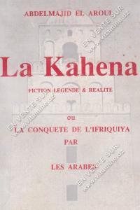 Abdelmadjid El Aroui - La Kahena