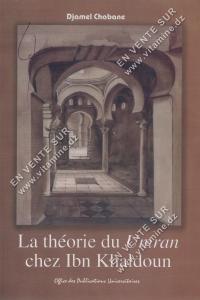 Djamel Chabane - La théorie du Umran Chez Ibn Khaldoun