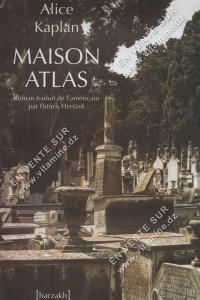 Alice Kaplan - Maison Atlas