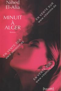 Nihed EI-Alia - Minuit à Alger