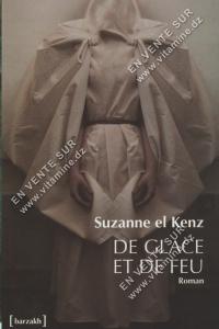 Suzanne el Kenz - De glace et de feu