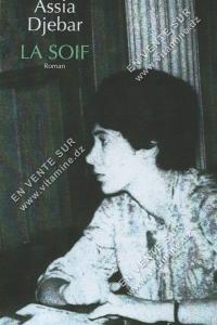 Assia Djebar - La soif