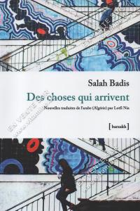Salah Badis - Des choses qui arrivent