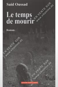 Said Oussad - Le temps de mourir