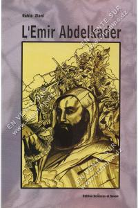 Rabia Ziani - L’Emir Abdelkader