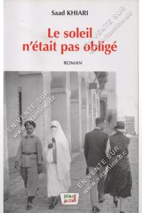Saad KHIARI - Le soleil n'était pas obligé
