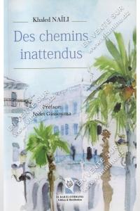 Khaled Naili - Des chemins inattendus