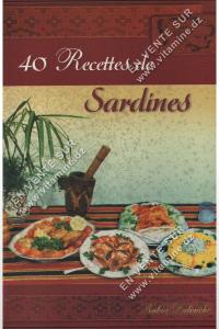 Rabia Dalouche - 40 Recettes de Sardines