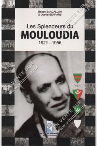 Rabah Saadallah et Djamel Benfars - Les Splendeurs du MOULOUDIA 1921 -1956