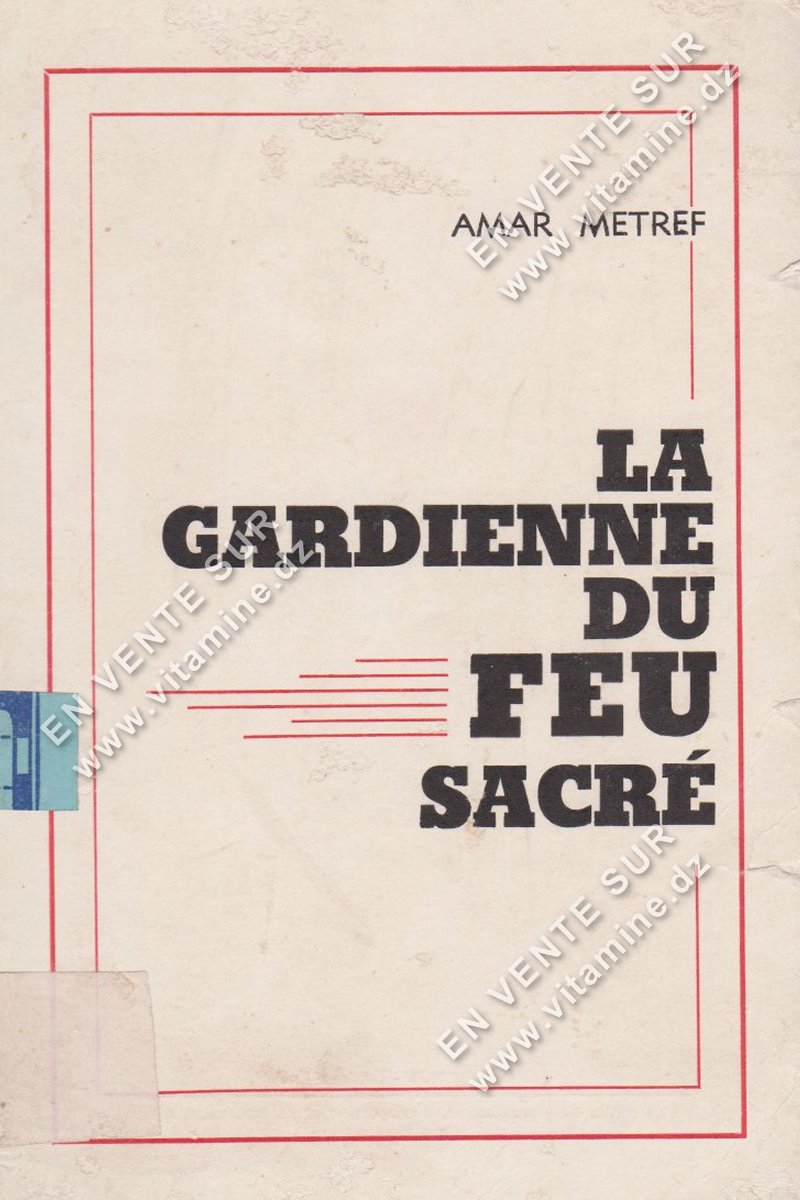 AMAR METREF La gardienne du feu sacré Livres Romans