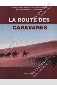 CNRPAH 2001 - La route des caravanes