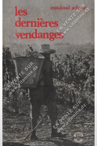 Mouloud Achour - Les dernières vendanges