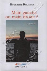 Boukhalfa Belaloui - Main gauche ou main droite ?