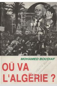 Mohamed BOUDIAF - Où va l’Algérie ?