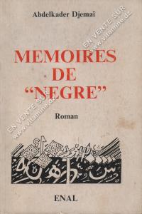 Abdelkader Djemai - MEMOIRES DE NEGRE