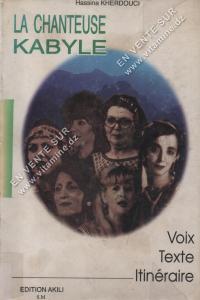 Hassina KHERDOUCI - La chanteuse Kabyle : Voix, Texte, Itinéraire