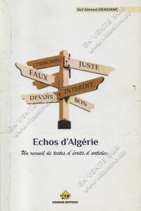 Sid'Ahmed DENDANE - Echos d’Algérie un recueil de textes, d’écrits, d’articles