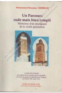 Mohammed Benamar DJEBBARI - Un parcours rude mais bien rempli