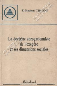 El-Hachemi TIDJANI - La doctrine abrogationniste de l’exégèse et ses dimensions sociales