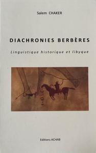 Salem CHAKER - DIACHRONIES BERBERES Linguistique historique et libyque