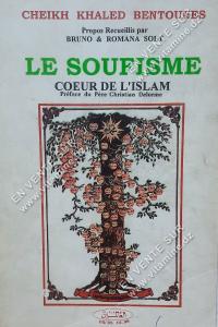 CHEIKH KHALED BENTOUNES - LE SOUFISME COEUR DE L'ISLAM
