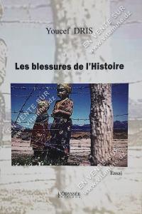 Youcef DRIS - Les blessures de l'Histoire