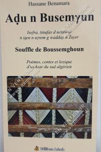 Hassane Benamara - Souffle de Boussemghoun. Poèmes, contes et lexique d'un ksar du sud algérien