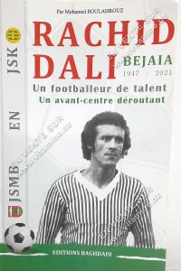 Mohamed BOULAHROUZ - RACHID DALI, un footballeur de talent