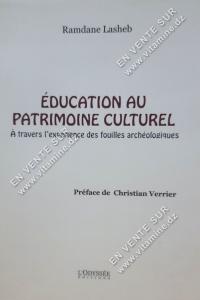 Ramdane Lasheb - Education au patrimoine culturel, à travers l'expérience des fouilles archéologiques